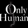 onlyhuman