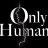 onlyhuman